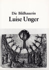 Buchcover Die Bildhauerin Luise Unger