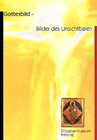 Buchcover Gottesbild - Bilder des Unsichtbaren