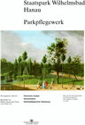 Buchcover Staatspark Wilhelmsbad Hanau Parkpflegewerk