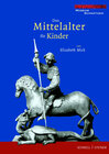 Buchcover Das Mittelalter für Kinder