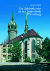 Buchcover Die Schloßkirche in der Lutherstadt Wittenberg