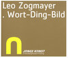 Buchcover Junge Kunst im Diözesanmuseum Freising - Leo Zogmayer. Wort-Ding-Bild