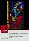 Buchcover Die Glasgemälde des 19. Jahrhunderts im Dom zu Regensburg