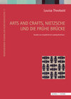 Buchcover Arts and Crafts, Nietzsche und die frühe Brücke