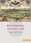 Buchcover Regensburg, Bayern und das Reich