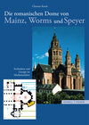Buchcover Die romanischen Dome von Mainz, Worms und Speyer