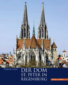 Buchcover Der Dom St. Peter in Regensburg