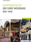 Buchcover Kunstgeschichte der Stadt Würzburg 800-1945