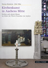 Buchcover Kirchenkunst in Aachens Mitte