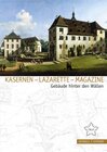 Buchcover Kasernen – Lazarette – Magazine
