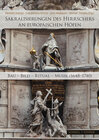 Buchcover Sakralisierungen des Herrschers an europäischen Höfen