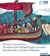 Buchcover Norman Connections – Normannische Verflechtungen zwischen Skandinavien und dem Mittelmeer
