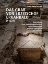 Buchcover Das Grab von Erzbischof Erkanbald († 1021)