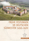 Buchcover Frühe Festungen im deutschen Südwesten 1450–1620