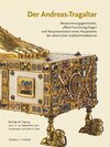 Buchcover Der Andreas-Tragaltar – Restaurierungsgeschichte, offene Forschungsfragen und Neupräsentation eines Hauptwerks der otton