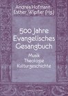 Buchcover 500 Jahre Evangelisches Gesangbuch