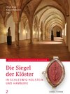 Buchcover Die Siegel der Klöster in Schleswig-Holstein und Hamburg