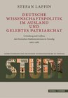 Buchcover Deutsche Wissenschaftspolitik im Ausland und gelebtes Patriarchat