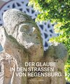 Buchcover Der Glaube in den Straßen von Regensburg