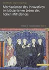 Buchcover Mechanismen des Innovativen im klösterlichen Leben des hohen Mittelalters