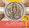 Buchcover Verehrung des hl. Wolfgang in Ostbayern, Böhmen und Österreich