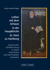 Buchcover Luther mit dem Schwan in der Hauptkirche St. Petri zu Hamburg