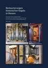 Buchcover Restaurierungen historischer Orgeln in Hessen