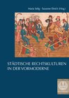 Buchcover Städtische Rechtskulturen in der Vormoderne