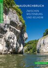 Buchcover Donaudurchbruch zwischen Weltenburg und Kelheim