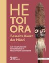 Buchcover HE TOI ORA. Beseelte Kunst der Māori
