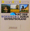 Buchcover Mit dem Wohnmobil durch Ostdeutschland / Thüringen und Sachsen-Anhalt