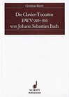 Buchcover Die Clavier-Toccaten BWV 910-916 von Johann Sebastian Bach