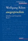 Buchcover Wolfgang Rihm ausgesprochen