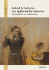 Buchcover Robert Schumann - das Spätwerk für Streicher
