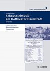 Buchcover Schauspielmusik am Hoftheater in Darmstadt 1810-1918
