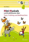 Buchcover Mini-Musicals und Erzähltheater über Tiere, Frühling und Weihnachten