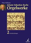 Buchcover Johann Sebastian Bachs Orgelwerke