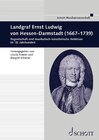 Buchcover Landgraf Ernst Ludwig von Hessen-Darmstadt (1667-1739)