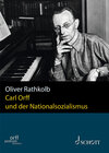 Buchcover Carl Orff und der Nationalsozialismus