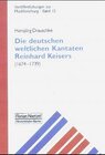 Buchcover Die deutschen weltlichen Kantaten Reinhard Keisers (1674-1739)