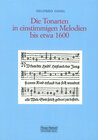 Buchcover Die Tonarten in einstimmigen Melodien bis etwa 1600