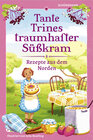Buchcover Tante Trines traumhafter Süßkram