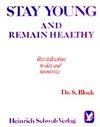 Buchcover Stay Young and Remain Healthy