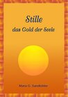 Buchcover Stille, das Gold der Seele