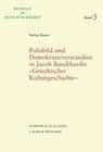 Buchcover Polisbild und Demokratieverständnis nach Jacob Burckhardts "Griechischer Kulturgeschichte"