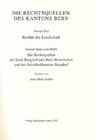Buchcover Rechtsquellen des Kanton Bern / Die Rechtsquellen des Kantons Bern. Rechte der Landschaft / Das Recht der Stadt Burgdorf