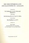 Buchcover Rechtsquellen des Kanton St. Gallen / Die Stadtrechte von St. Gallen und Rapperwil / Die Rechtsquellen der Stadt St. Gal