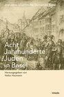 Buchcover Acht Jahrhunderte Juden in Basel