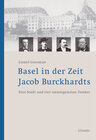 Buchcover Basel in der Zeit Jacob Burckhardts.