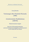 Buchcover Forelæsninger om Friedrich Nietzsche (1888), Vorlesungen über Friedrich Nietzsche (1888) – Aristokratisk Radikalisme (18